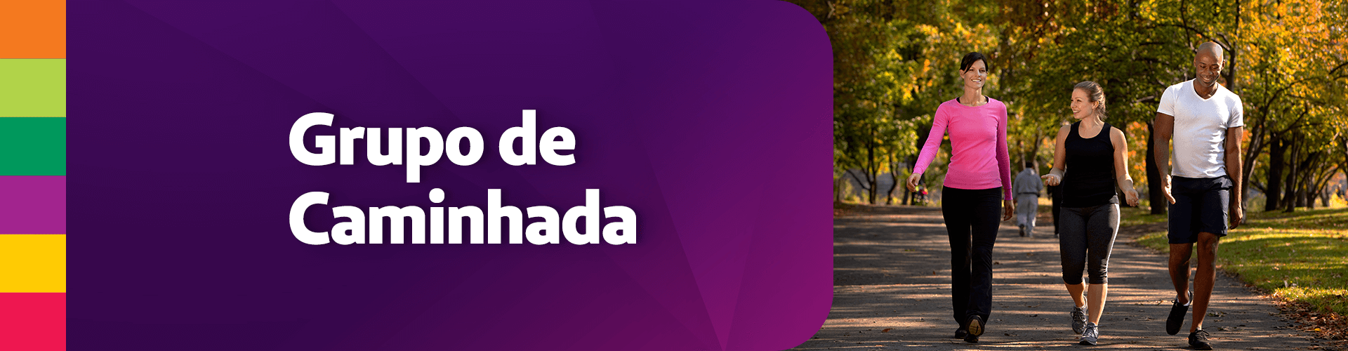 Participe do Grupo de Caminhada e melhore sua qualidade de vida